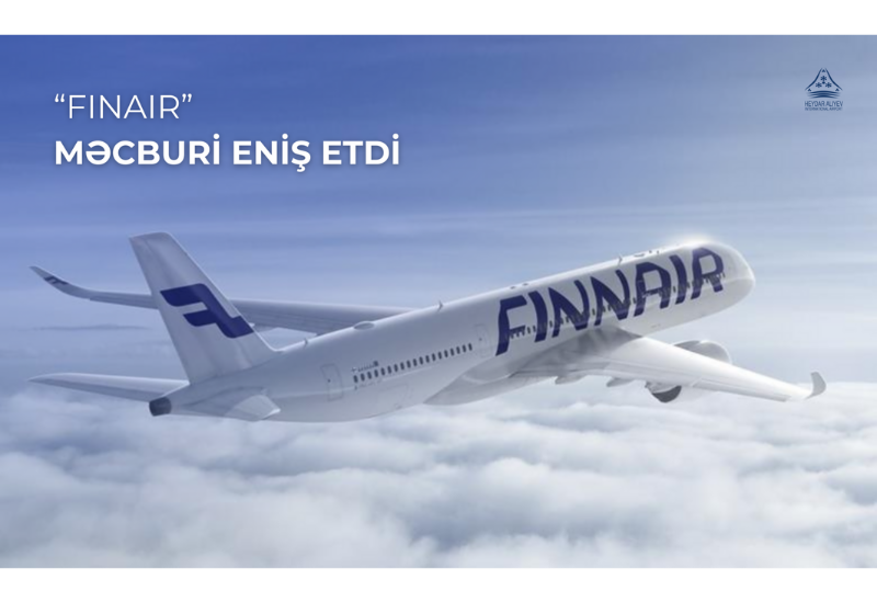 Самолёт авиакомпании “Finnair” совершил вынужденную посадку в Международном аэропорту Гейдар Алиев